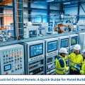 Industrial Control Panels: A Quick Guide for Panel Builders