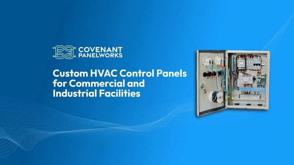Custom HVAC Control Panels for Commercial & Industrial